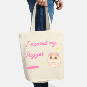 Ecobag I MISSED MY TRIGGER